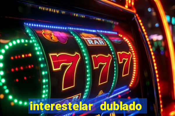 interestelar dublado download mega